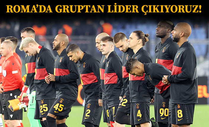 Galatasaray, Roma'dan namağlup lider olarak Son 16 Turu'na gidiyor!